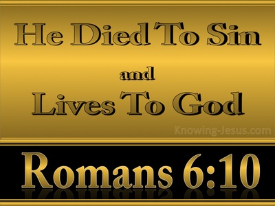 Romans 6:10 He Died To Sin Once (orange)